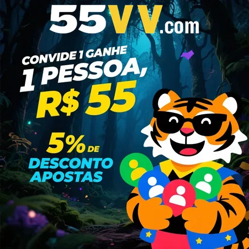 55VV Indique amigos para receber um bônus